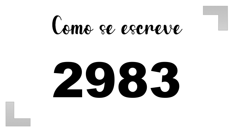 Como se Escreve 2983