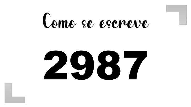 Como se Escreve 2987