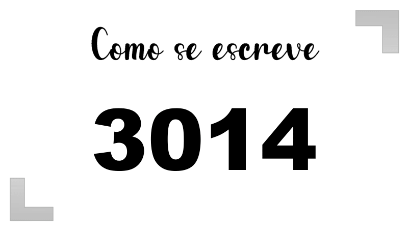 Como se Escreve 3014