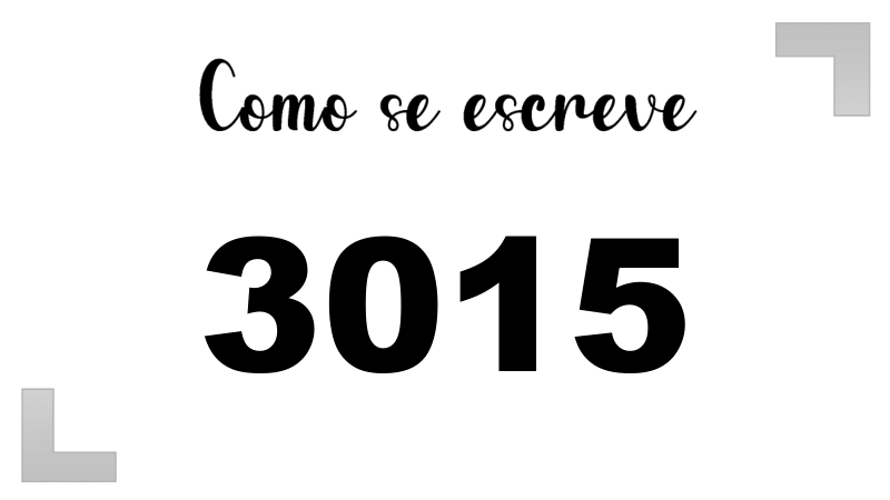 Como se Escreve 3015