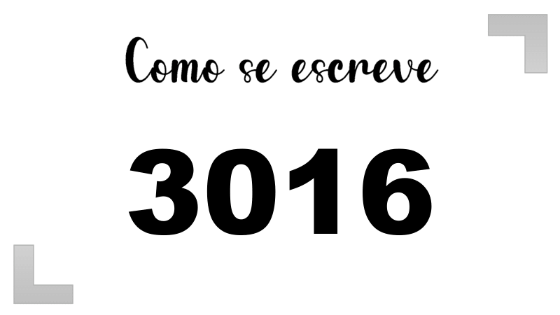Como se Escreve 3016