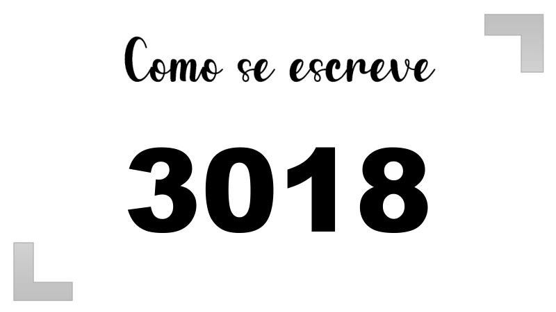 Como se Escreve 3018
