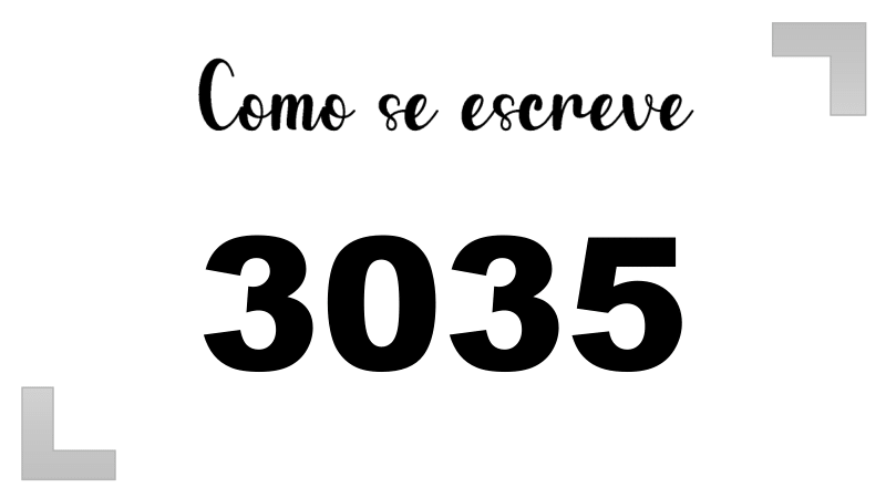 Como se Escreve 3035
