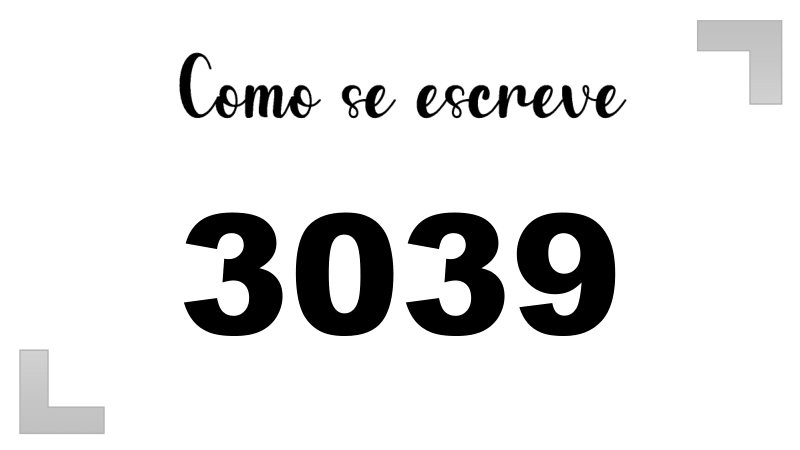 Como se Escreve 3039