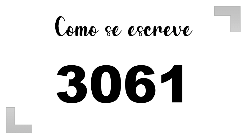 Como se Escreve 3061