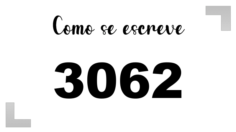 Como se Escreve 3062