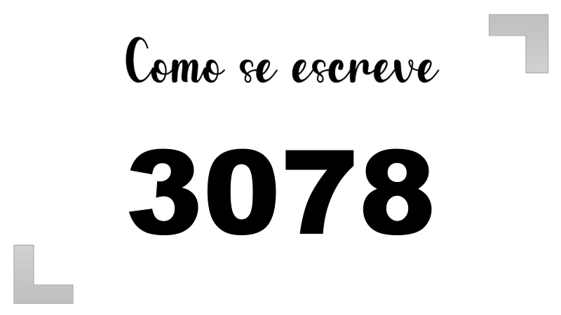 Como se Escreve 3078
