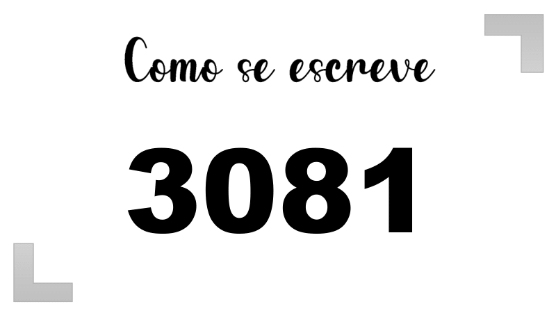 Como se Escreve 3081