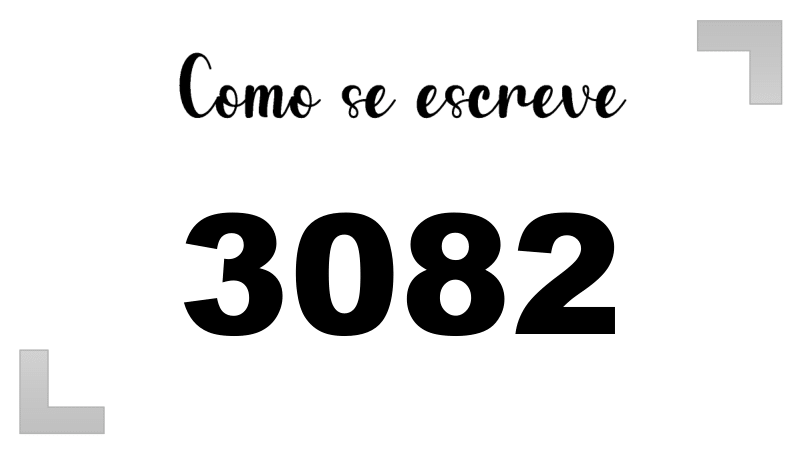 Como se Escreve 3082
