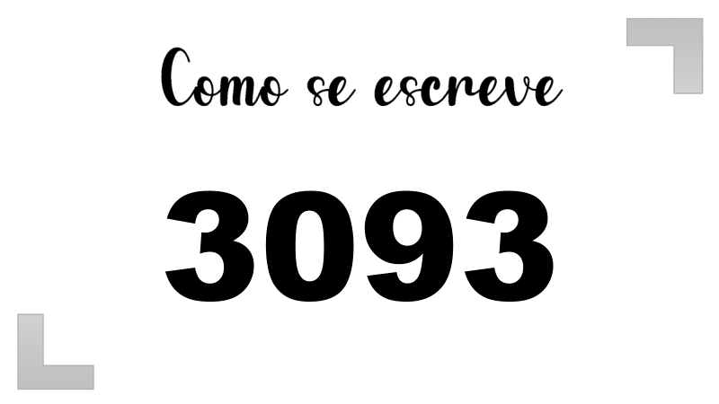 Como se Escreve 3093