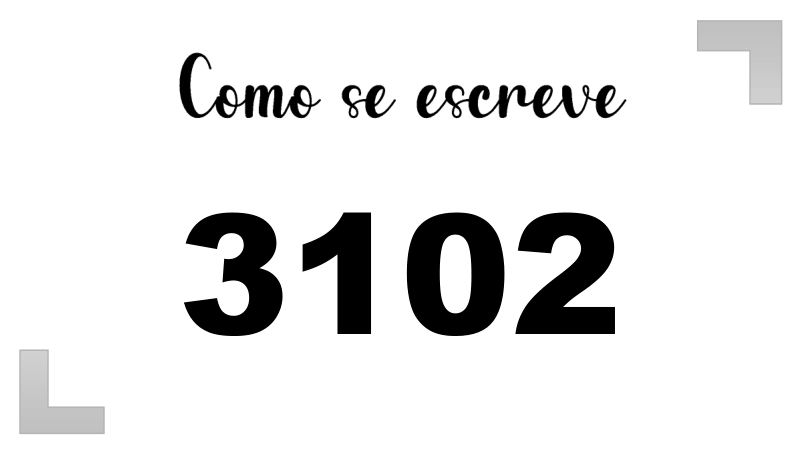 Como se Escreve 3102