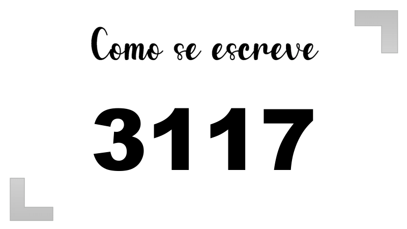 Como se Escreve 3117