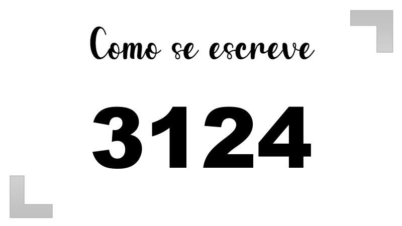Como se Escreve 3124