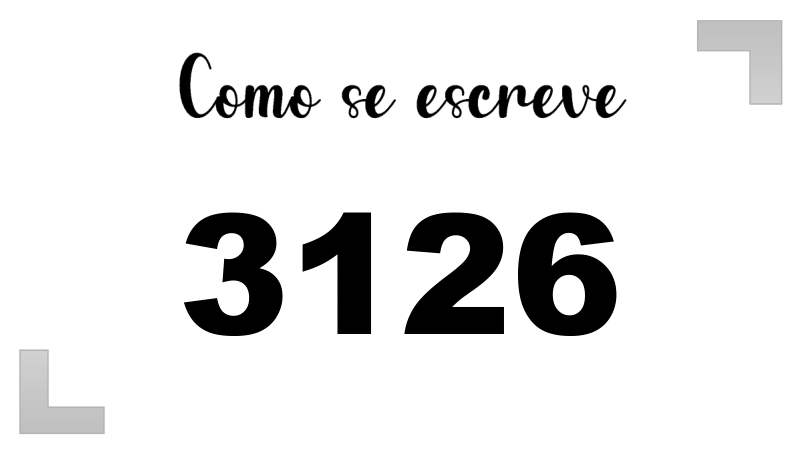 Como se Escreve 3126