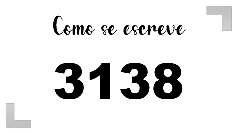 Como se Escreve 3138
