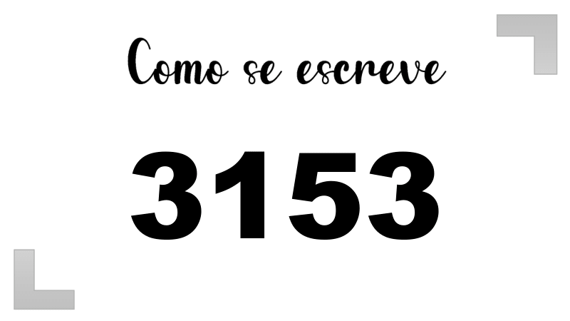 Como se Escreve 3153