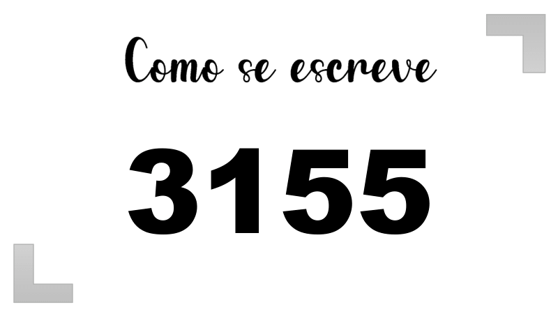 Como se Escreve 3155