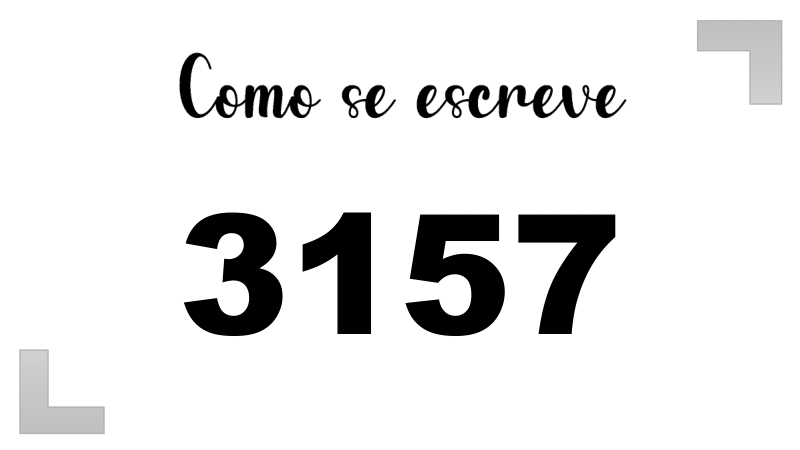 Como se Escreve 3157