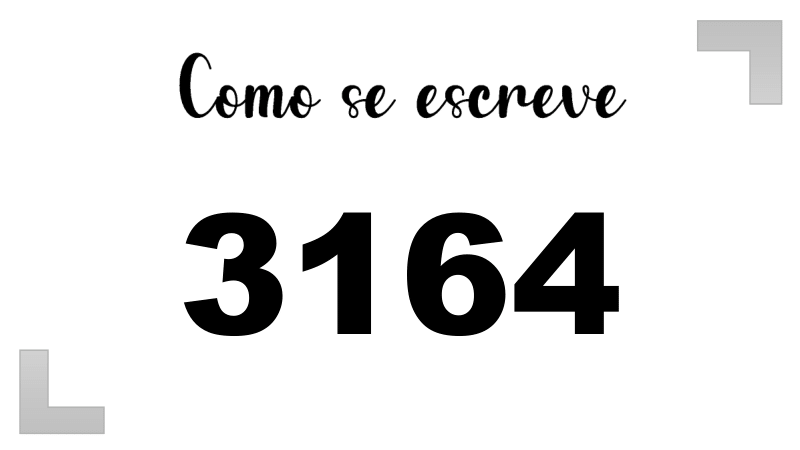 Como se Escreve 3164