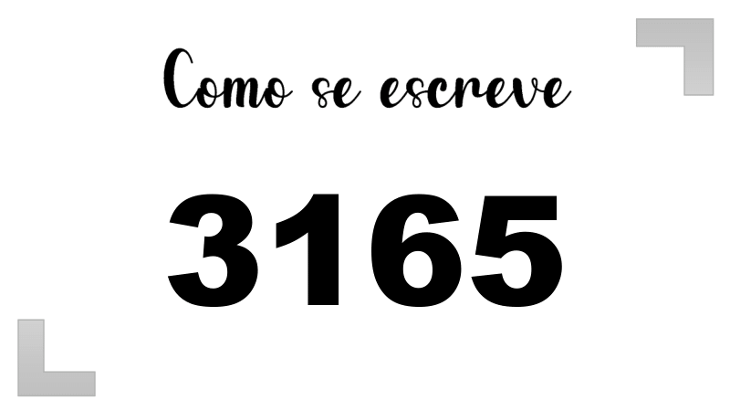Como se Escreve 3165