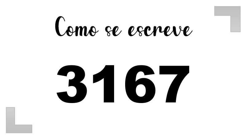 Como se Escreve 3167