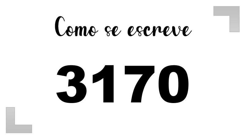 Como se Escreve 3170