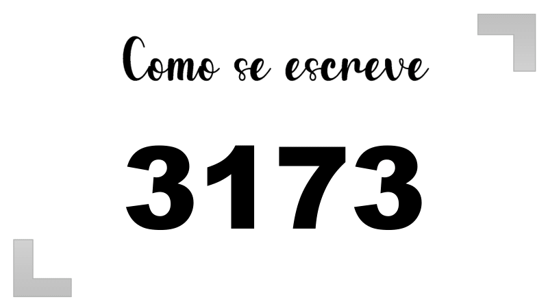 Como se Escreve 3173