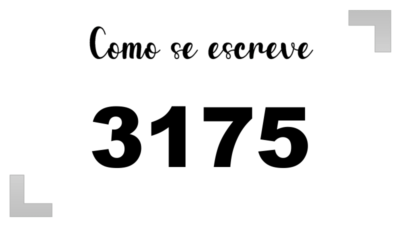 Como se Escreve 3175