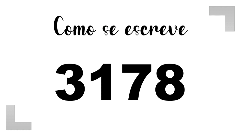 Como se Escreve 3178