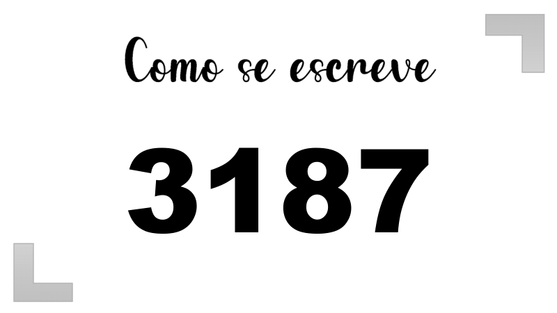 Como se Escreve 3187