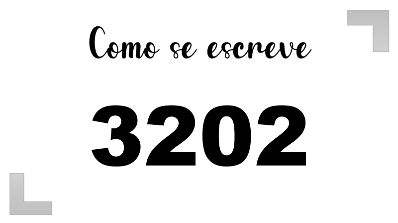 Como se Escreve 3202