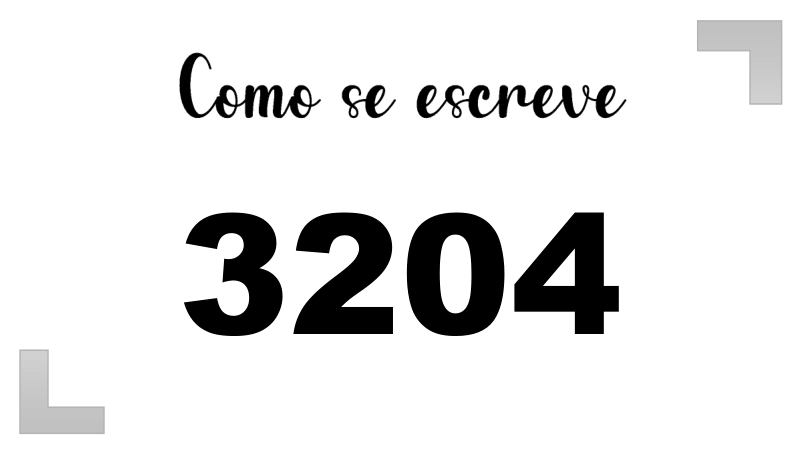 Como se Escreve 3204