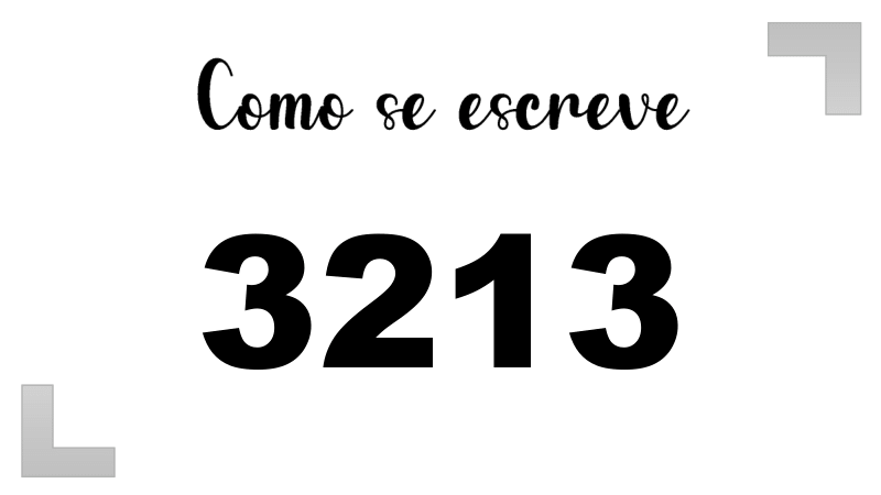 Como se Escreve 3213