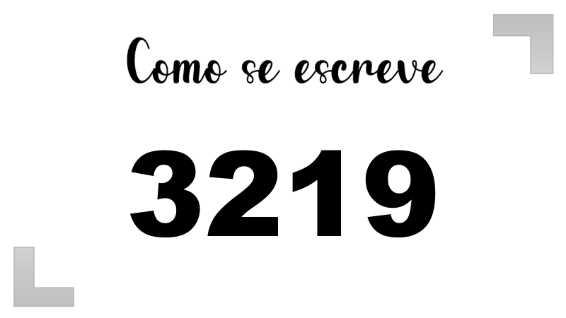 Como se Escreve 3219