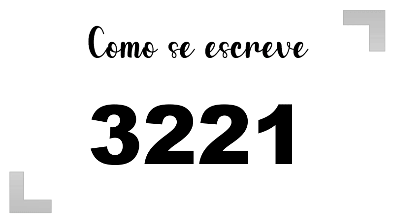 Como se Escreve 3221