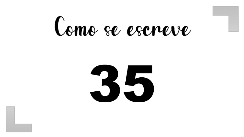 Como se Escreve 35