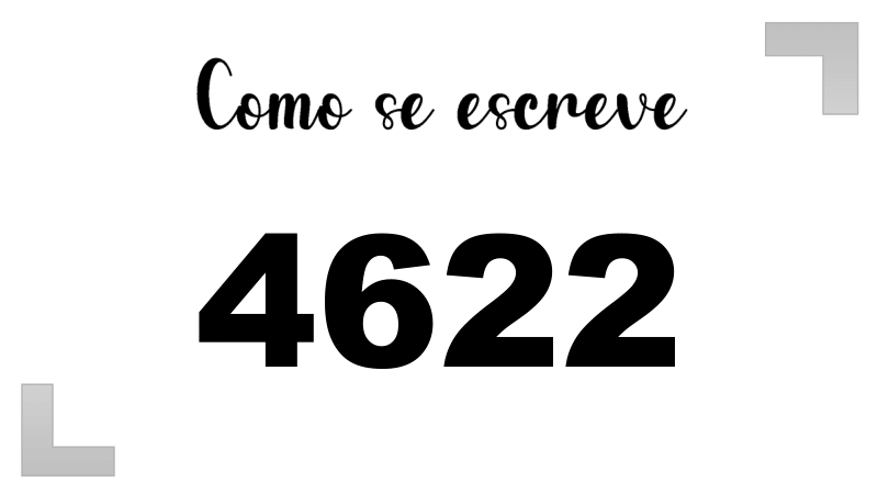Como se Escreve 4622
