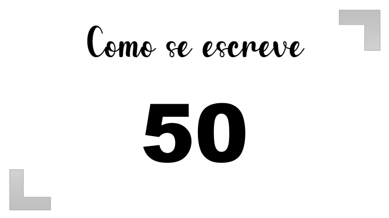 Como se Escreve 50