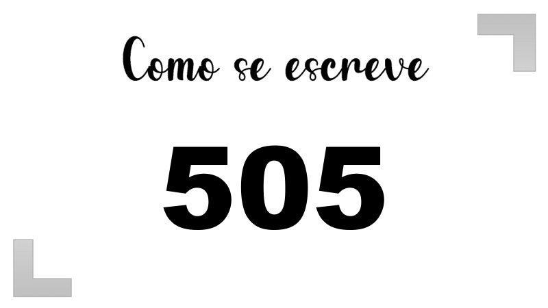 Como se Escreve 505