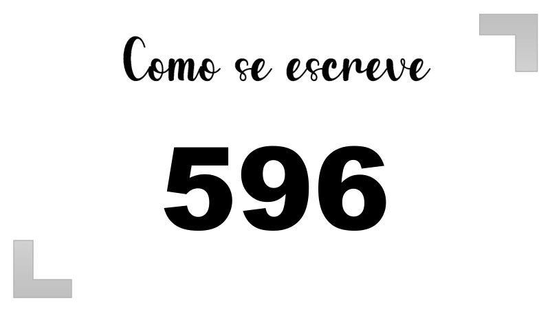 Como se Escreve 596