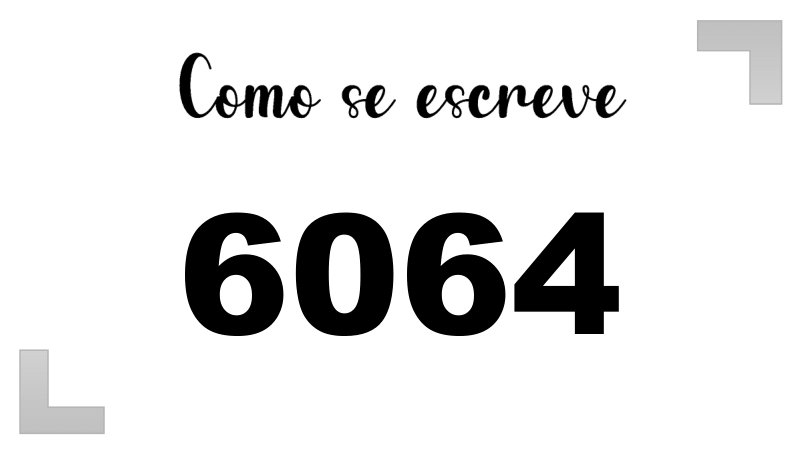 Como se Escreve 6064