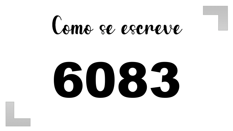 Como se Escreve 6083