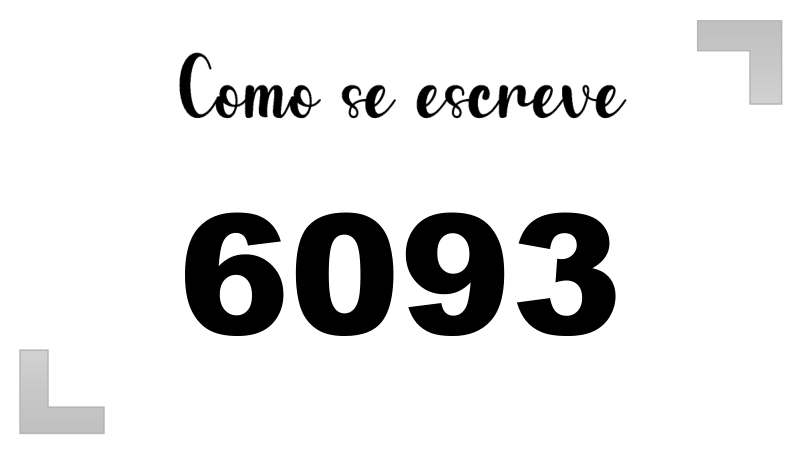 Como se Escreve 6093
