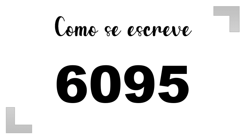 Como se Escreve 6095