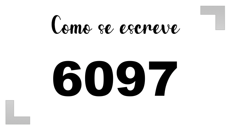 Como se Escreve 6097