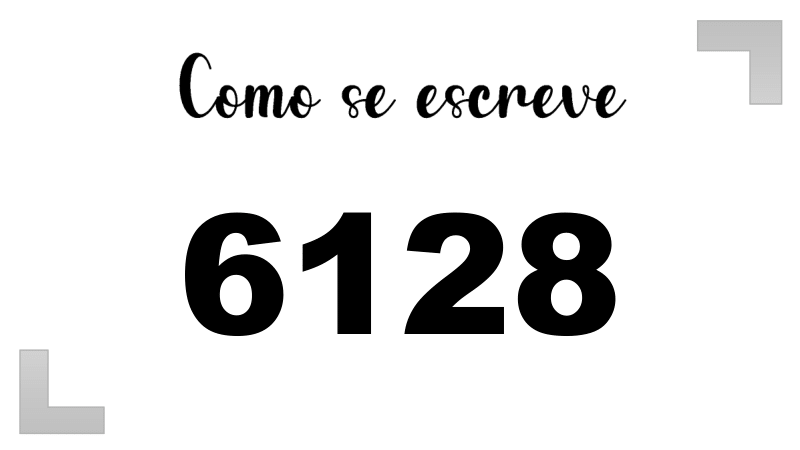 Como se Escreve 6128