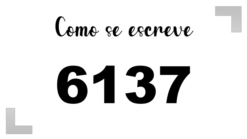 Como se Escreve 6137
