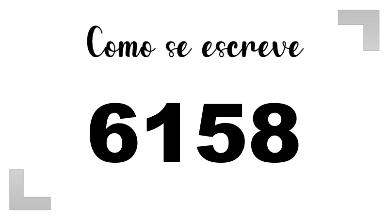 Como se Escreve 6158