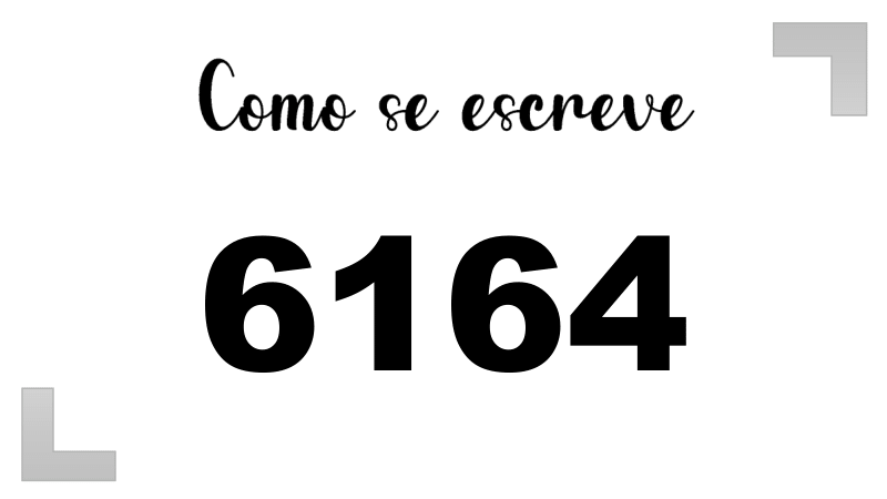 Como se Escreve 6164