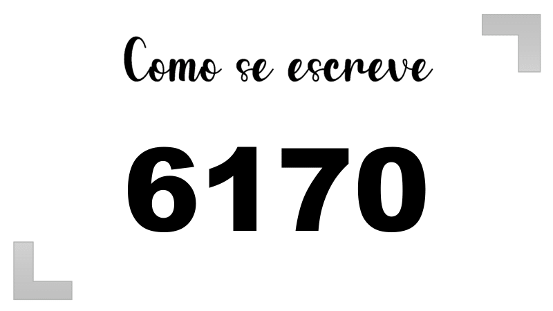 Como se Escreve 6170